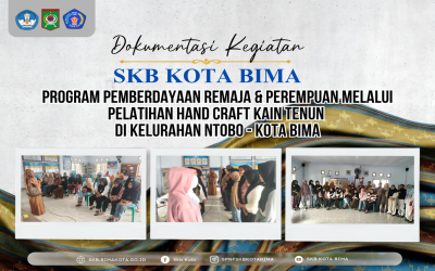Pemberdayaan Kearifan Lokal di Ntobo: SKB Kota Bima Latih Remaja dan Perempuan Jadikan Kain Tenun Produk Kerajinan Tangan